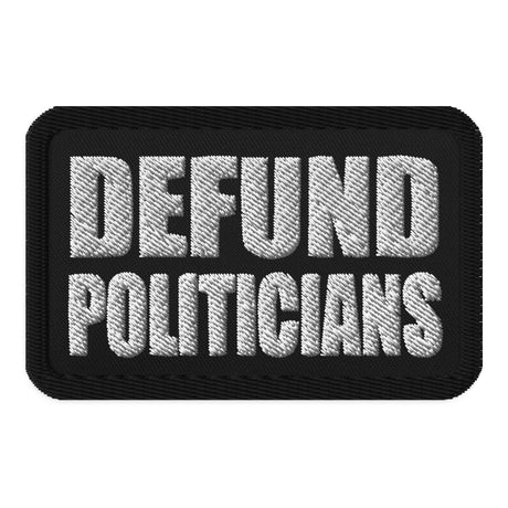 Defund Politicians Patch