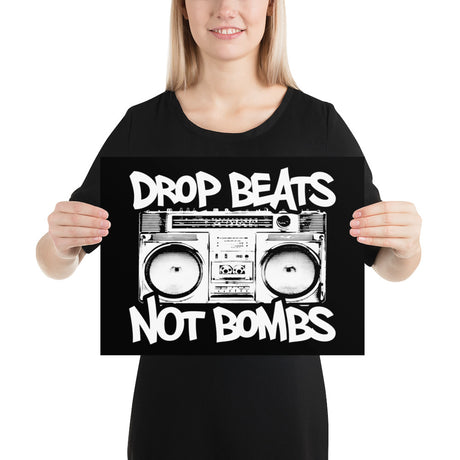 Drop Beats Not Bombs Poster - Libertarian Country