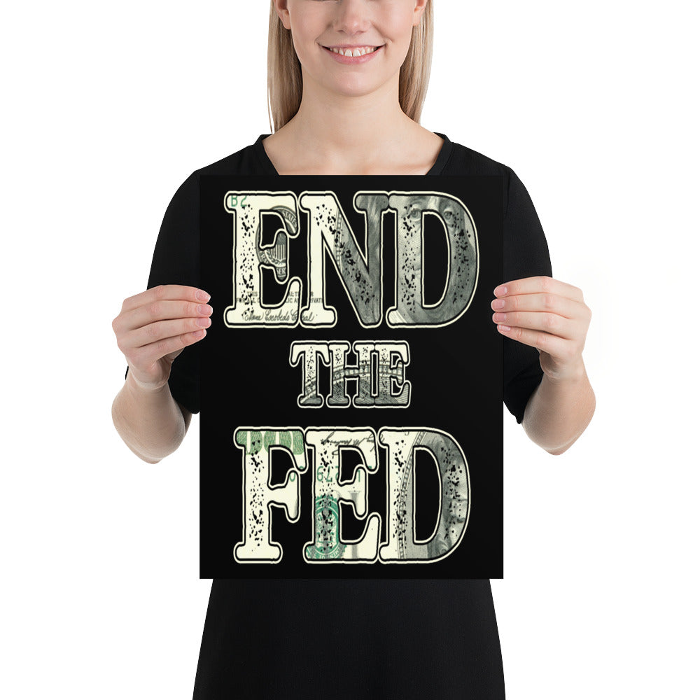End The Fed Poster - Libertarian Country
