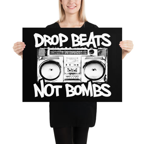 Drop Beats Not Bombs Poster - Libertarian Country