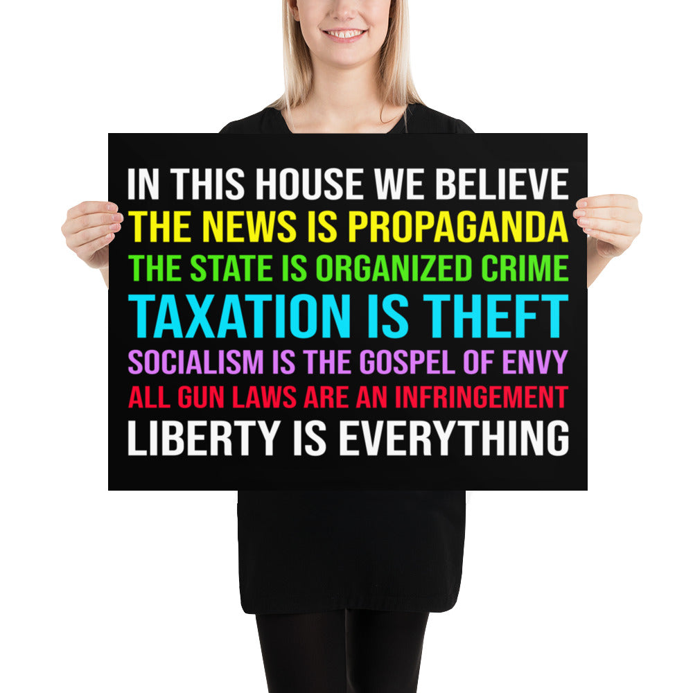 In This House We Believe Libertarian Version Poster - Libertarian Country