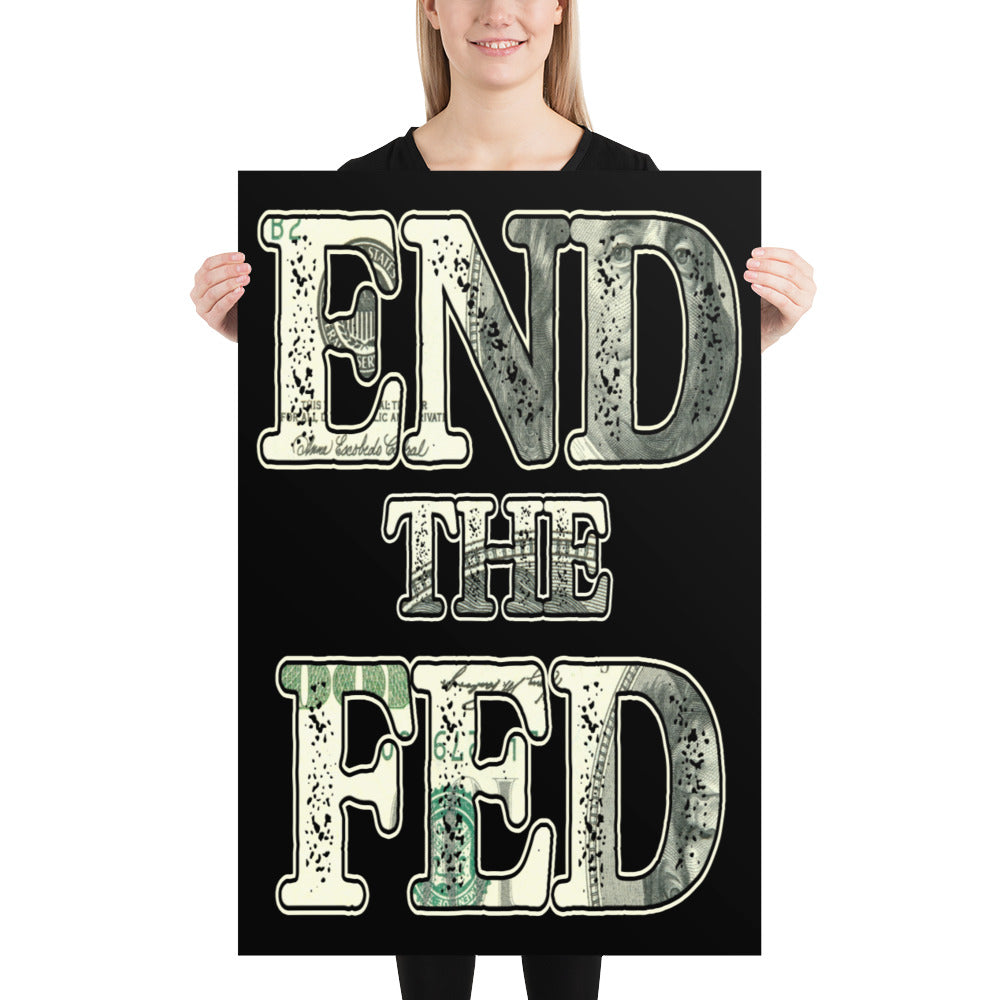 End The Fed Poster