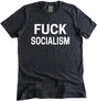 Fuck Socialism Shirt - Libertarian Country