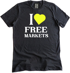 I Love Free Markets Shirt by Libertarian Country
