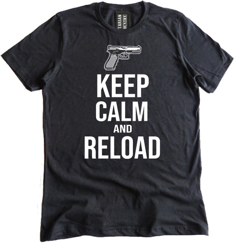 Keep Calm and Reload Shirt by Libertarian Country