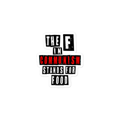 The F in Communism Stands For Food Sticker - Libertarian Country