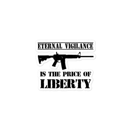 Eternal Vigilance is The Price of Liberty Sticker - Libertarian Country