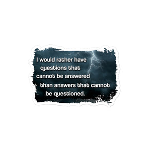 Questions That Cannot Be Answered Sticker - Libertarian Country