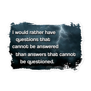 Questions That Cannot Be Answered Sticker by Libertarian Country