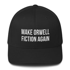 Make Orwell Fiction Again Hat by Libertarian Country