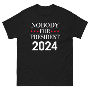 Nobody For President 2024 Shirt
