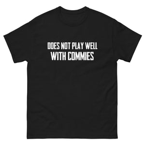 Does Not Play Well With Commies Heavy Cotton Shirt