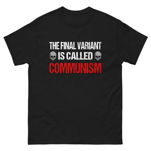 The Final Variant is Called Communism Heavy Cotton Shirt