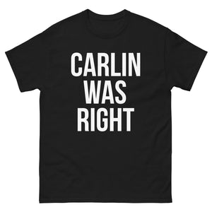 Carlin Was Right Heavy Cotton Shirt