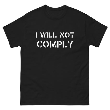 I Will Not Comply Heavy Cotton Shirt