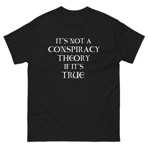 It's Not a Conspiracy Theory If It's True Heavy Cotton Shirt