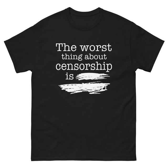 The Worst Thing About Censorship Heavy Cotton Shirt