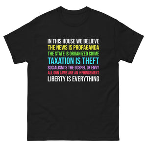 In This House We Believe Libertarian Version Heavy Cotton Shirt