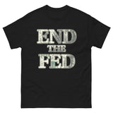 End The Fed Heavy Cotton Shirt