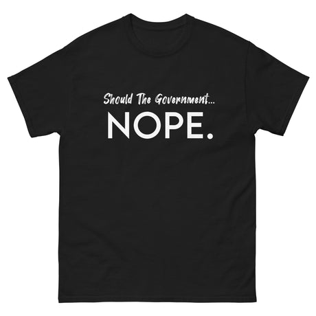 Should The Government Nope Heavy Cotton Shirt