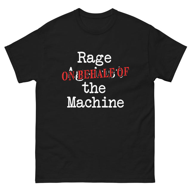 Rage on Behalf of The Machine Parody Heavy Cotton Shirt
