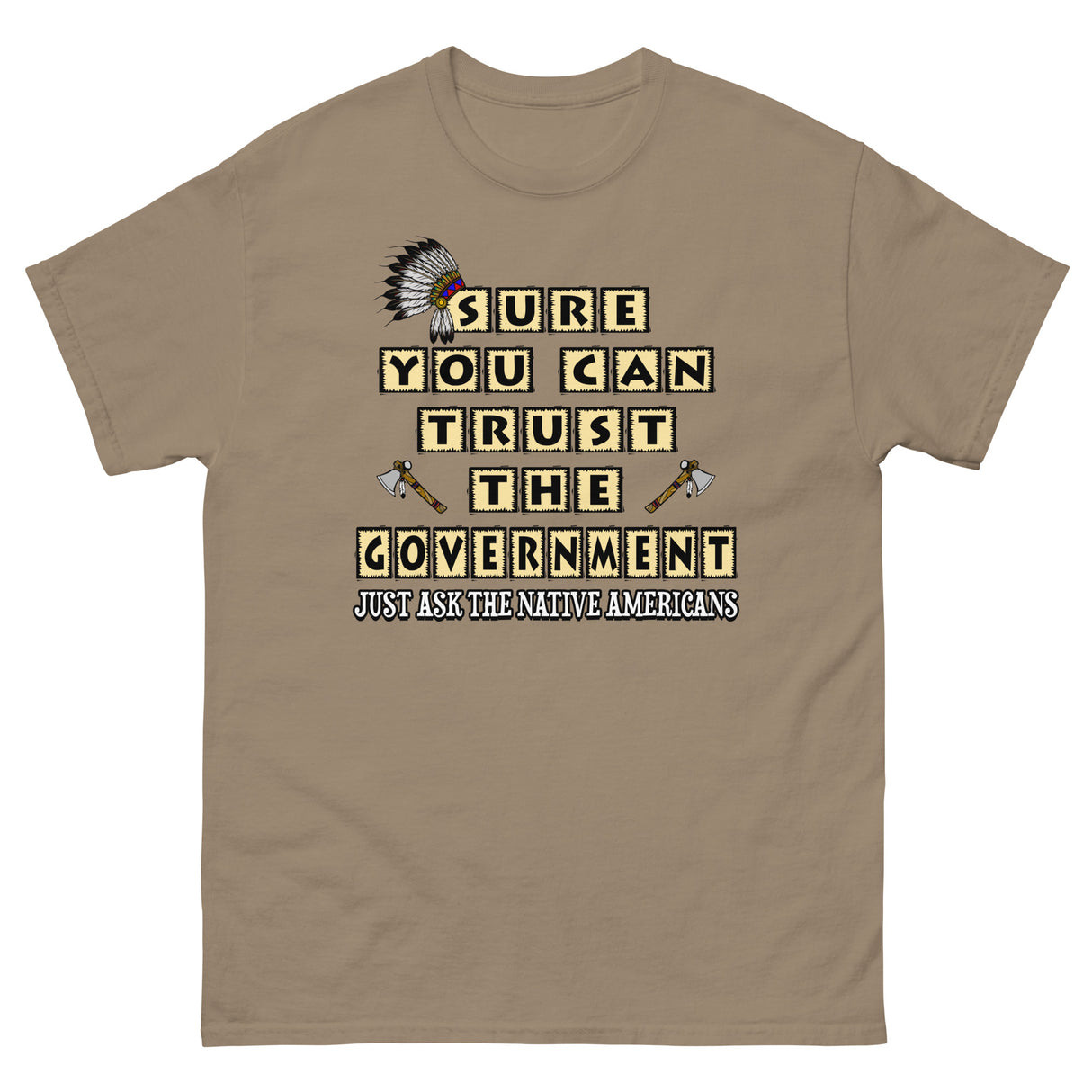 Sure You Can Trust The Government Heavy Cotton Shirt - Libertarian Country
