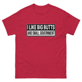 I Like Big Butts and Small Government Heavy Cotton Shirt