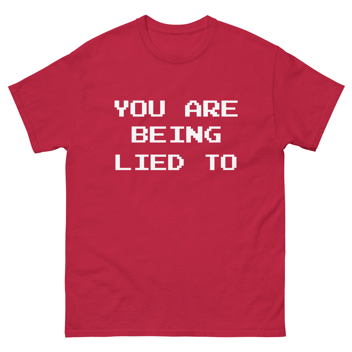 You Are Being Lied To Heavy Cotton Shirt - Libertarian Country