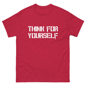 Think For Yourself Heavy Cotton Shirt - Libertarian Country