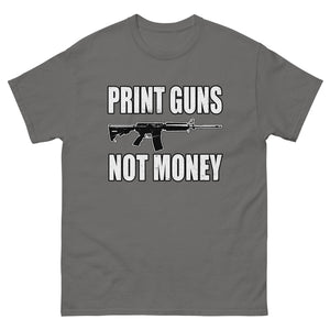 Print Guns Not Money Heavy Cotton Shirt - Libertarian Country