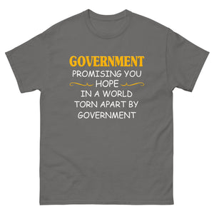 Government Promising You Hope Heavy Cotton Shirt - Libertarian Country