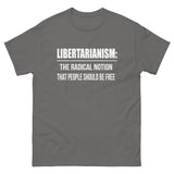 Libertarianism Radical Notion Heavy Cotton Shirt - Libertarian Country