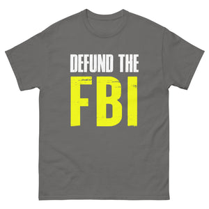Defund The FBI Heavy Cotton Shirt - Libertarian Country