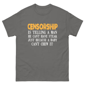 Censorship Steak Heavy Cotton Shirt - Libertarian Country