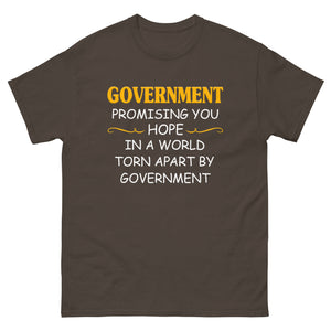 Government Promising You Hope Heavy Cotton Shirt - Libertarian Country