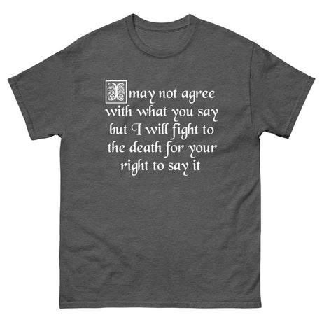 Fight For Your Right to Say It Heavy Cotton Shirt - Libertarian Country