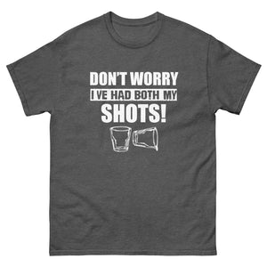 Don't Worry I've Had Both My Shots Heavy Cotton Shirt - Libertarian Country