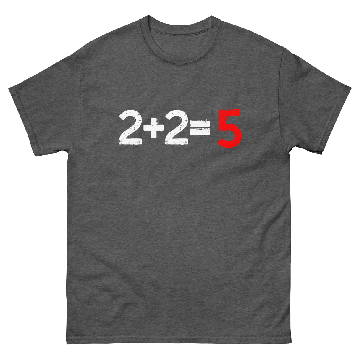 Two Plus Two Equals Five Heavy Cotton Shirt - Libertarian Country