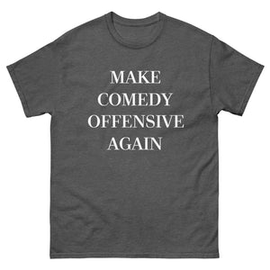 Make Comedy Offensive Again Heavy Cotton Shirt - Libertarian Country