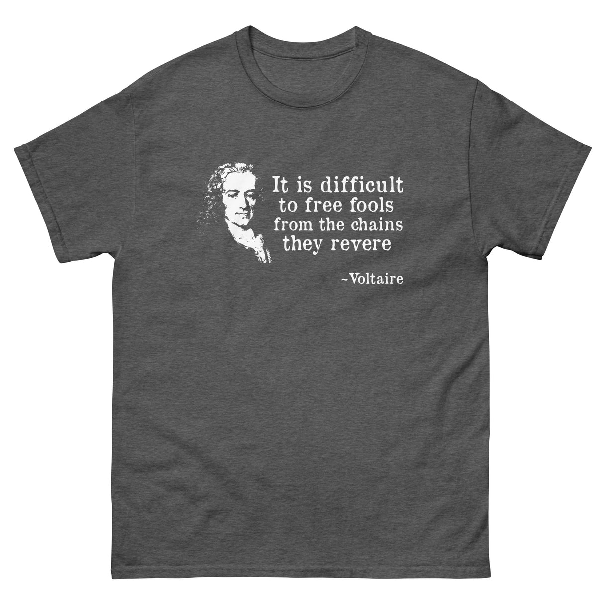 Voltaire Quote Heavy Cotton Shirt - Libertarian Country