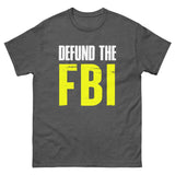 Defund The FBI Heavy Cotton Shirt - Libertarian Country