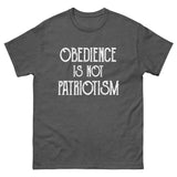 Obedience Is Not Patriotism Heavy Cotton Shirt - Libertarian Country