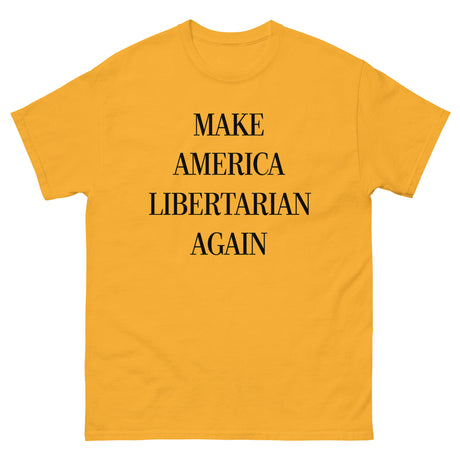 Make America Libertarian Again Shirt