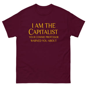 I Am The Capitalist Heavy Cotton Shirt - Libertarian Country