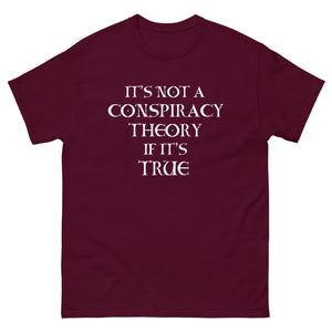 It's Not a Conspiracy Theory If It's True Heavy Cotton Shirt - Libertarian Country