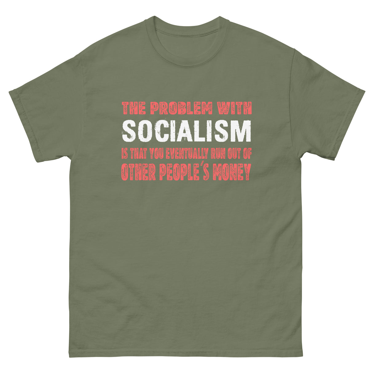 The Problem With Socialism Heavy Cotton Shirt - Libertarian Country