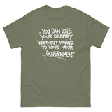 You Can Love Your Country Heavy Cotton Shirt - Libertarian Country