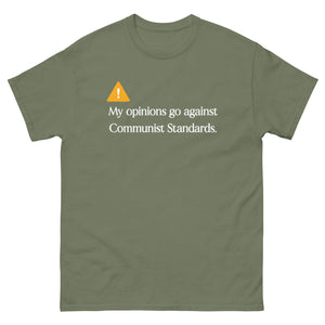My Opinions Go Against Communist Standards Heavy Cotton Shirt - Libertarian Country