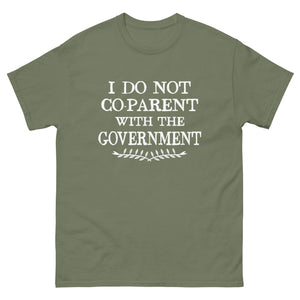 I Do Not Co-Parent With The Government Heavy Cotton Shirt - Libertarian Country