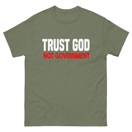 Trust God Not Government Heavy Cotton Shirt - Libertarian Country